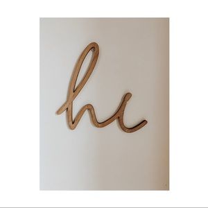 Cute “hi” sign.